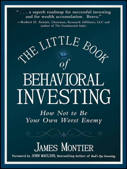 Title details for The Little Book of Behavioral Investing by James Montier - Available